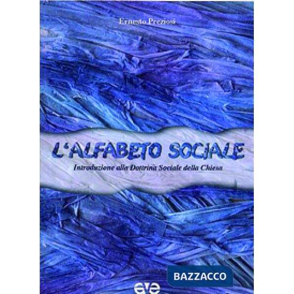 Alfabeto sociale. Introduzione alla dottrina sociale della Chiesa (L')