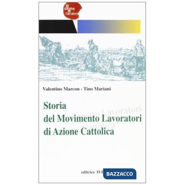 Storia del movimento lavoratori di Azione Cattolica