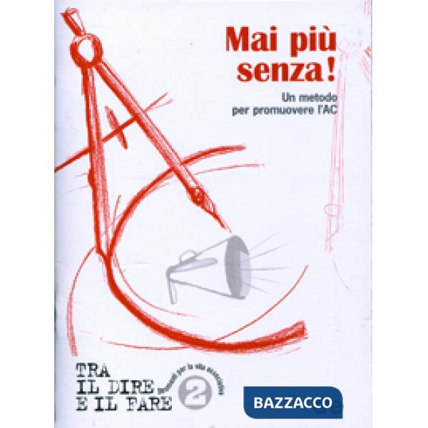 Mai più senza. Un metodo per promuovere l'AC