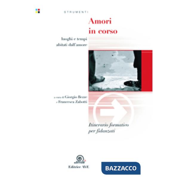 Amori in corso. Itinerario formativo per fidanzati