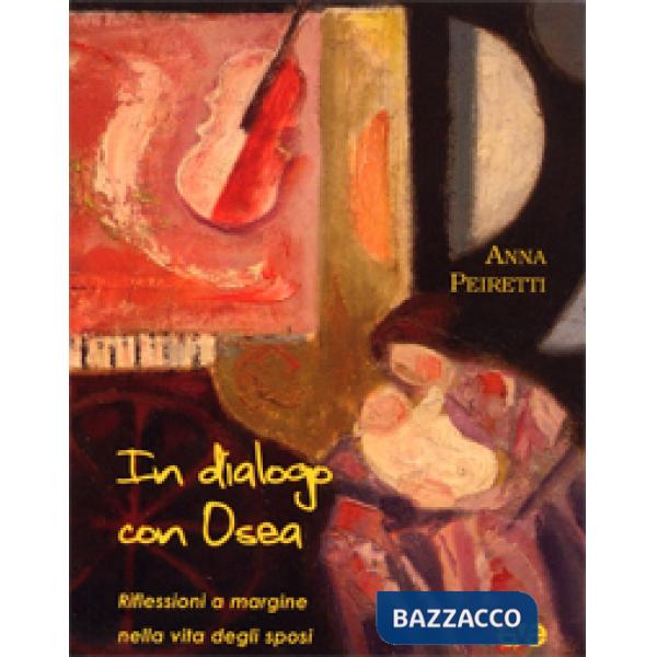 In dialogo con Osea. Riflessioni a margine nella vita degli sposi
