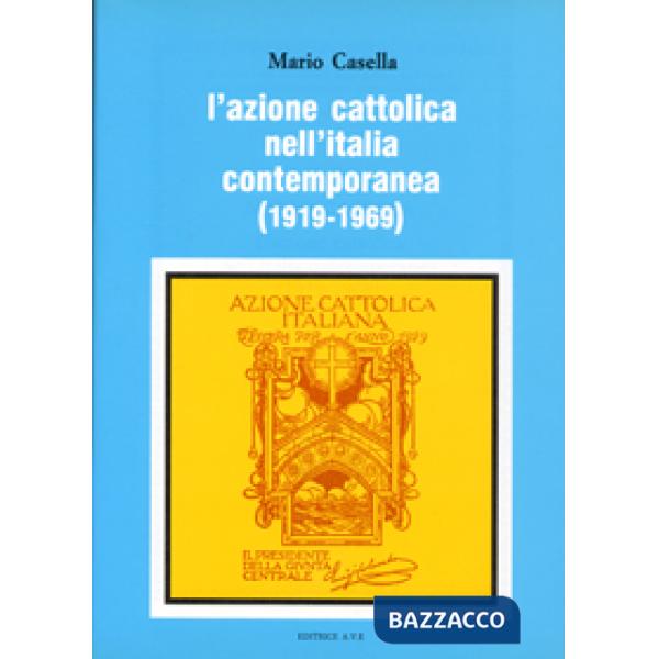 Azione Cattolica nell'Italia contemporanea (1919-1969) (L')