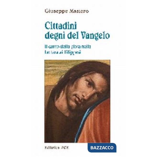 Cittadini degni del Vangelo