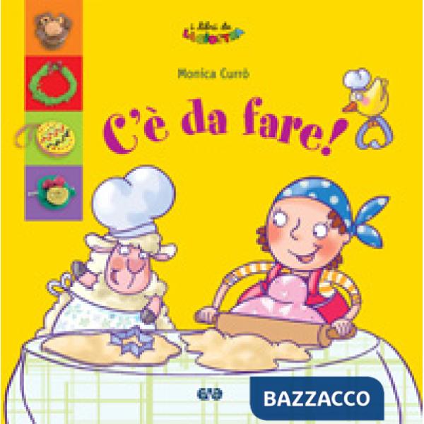 C'è da fare!