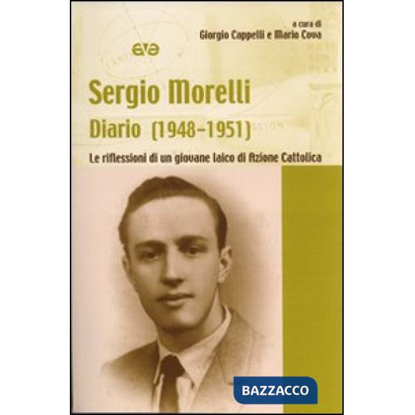 Diario (1948-1951). Le riflessioni di un giovane laico di Azione Cattolica