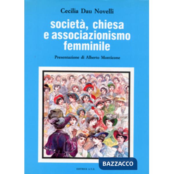 Società, Chiesa e associazionismo femminile. L'Unione fra le donne cattoliche d'Italia (1902-1919)
