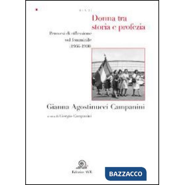 Donna tra storia e profezia. Percorsi di riflessione sul femminile (1966-1990)