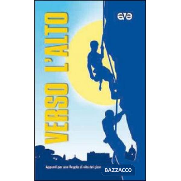 Verso l'alto. Appunti per una regola di vita dei giovani di AC