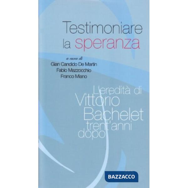 Testimoniare la speranza