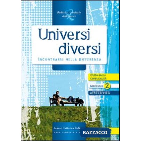 Universi diversi. Incontrarsi nella differenza
