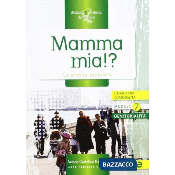 Mamma mia!? La giusta distanza