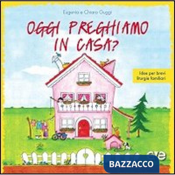 Oggi preghiamo in casa? Idee per brevi liturgie familiari