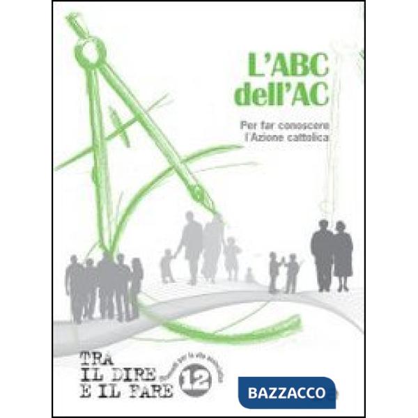 Abc dell'AC. Per conoscere l'Azione Cattolica (L')