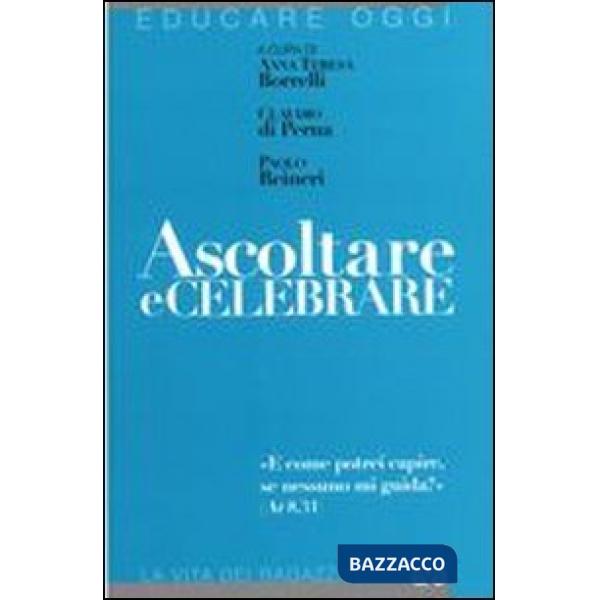 Ascoltare e celebrare «E come potrei capire, se nessuno mi guida»