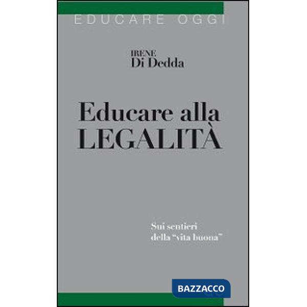 Educare alla legalità. Sui sentieri della «vita buona»