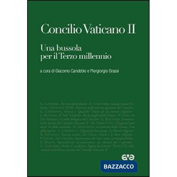 Concilio Vaticano II. Una bussola per il terzo millennio