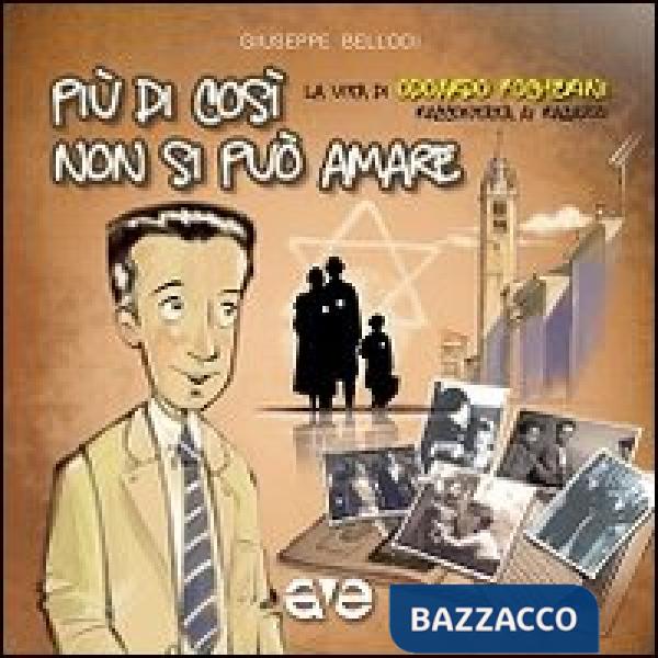 Più di così non si può amare. La vita di Odoardo Focherini raccontata ai ragazzi