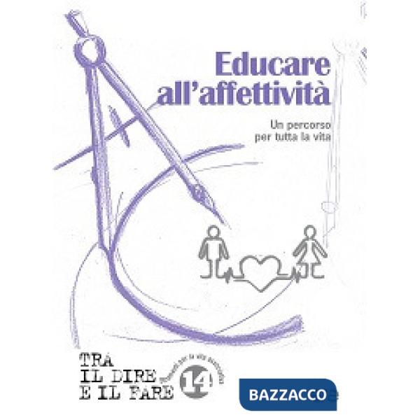 Educare all'affettività. Un percorso per tutta la vita