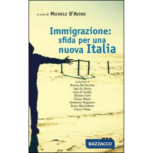 Immigrazione: sfida per una nuova Italia