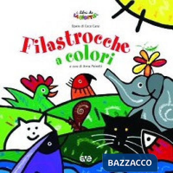 Filastrocche a colori. Ediz. illustrata