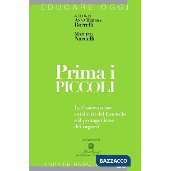 Prima i piccoli. La convenzione sui diritti del fanciullo e il protagonismo dei 