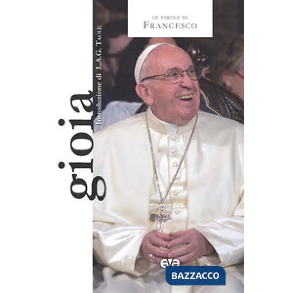 Gioia. Le parole che cambiano il mondo