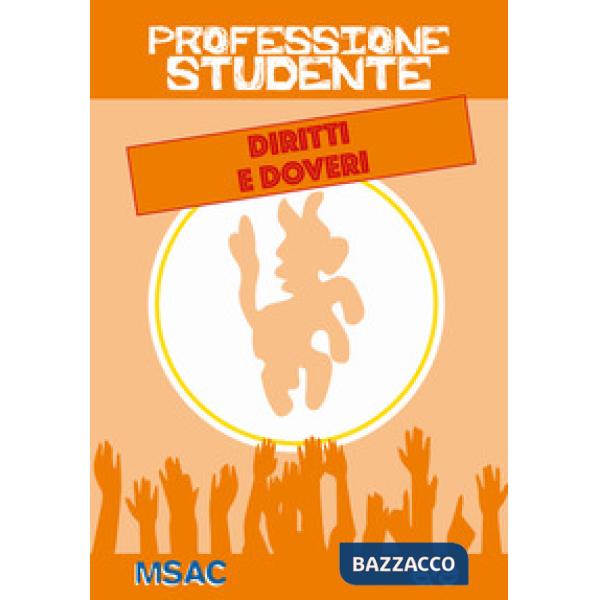 Professione studente. Diritti e doveri