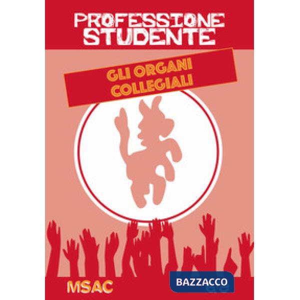 Professione studente. Gli organi collegiali