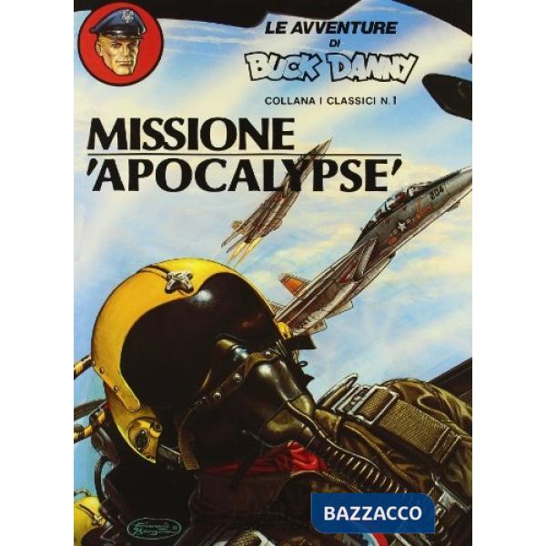 Missione Apocalypse-I piloti dell'inferno-Fiamme dal cielo-Gli aggressori