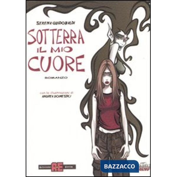 Sotterra il mio cuore