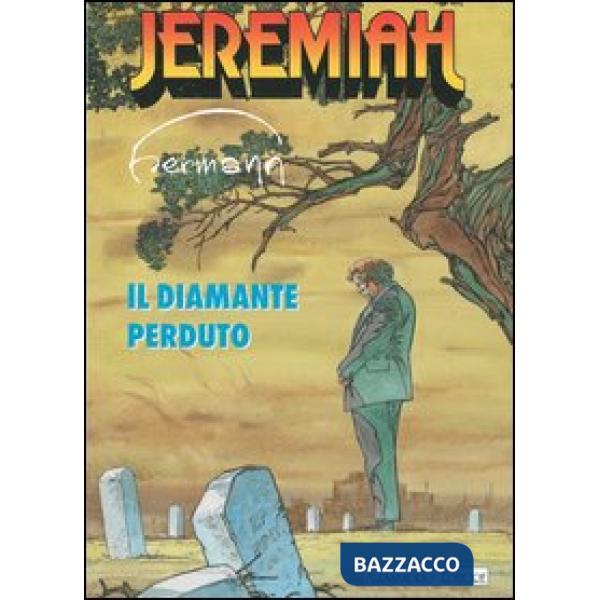 Diamante perduto. Jeremiah (Il)