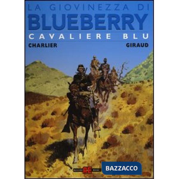 Cavaliere blu. La giovinezza di Blueberry