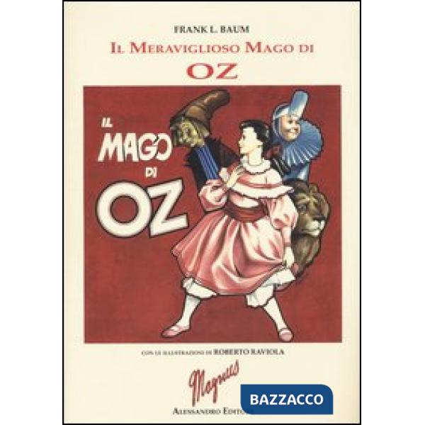 Meraviglioso mago di Oz. Ediz. illustrata (Il)