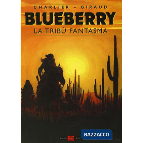 Tribù fantasma. Blueberry (La)
