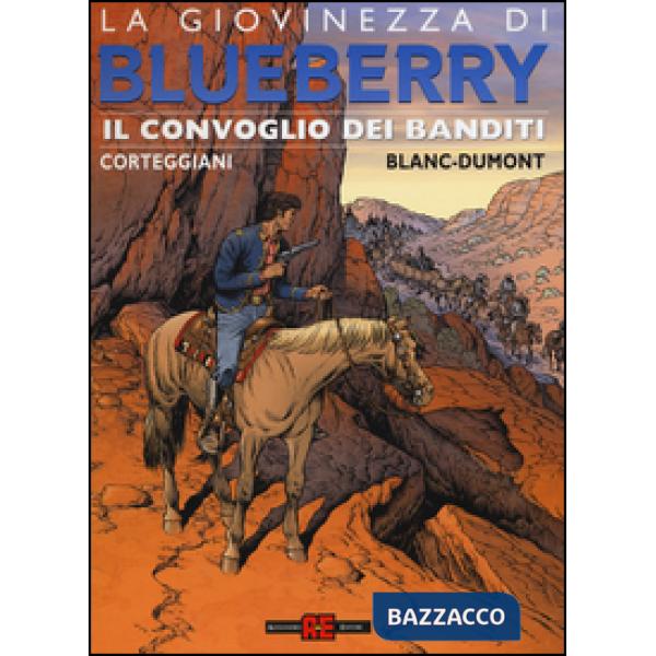 Convoglio dei banditi. La giovinezza di Blueberry (Il)