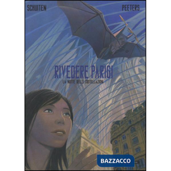 Notte delle costellazioni. Rivedere Parigi (La). Vol. 2