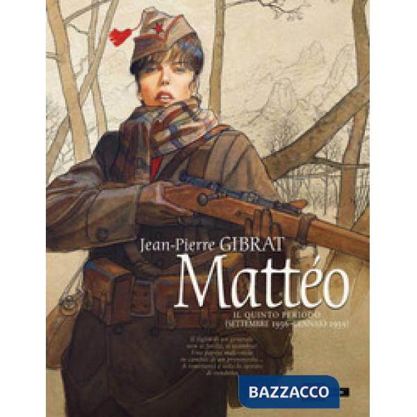 Mattéo. Il quinto periodo (settembre 1936-gennaio 1939)