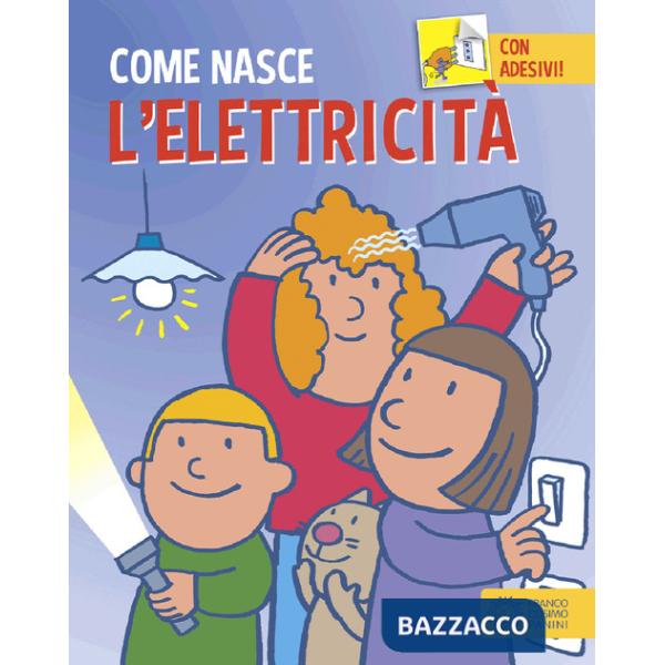 Elettricità. Ediz. a colori. Con Adesivi (L')