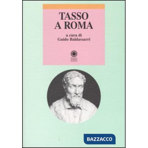 Tasso a Roma