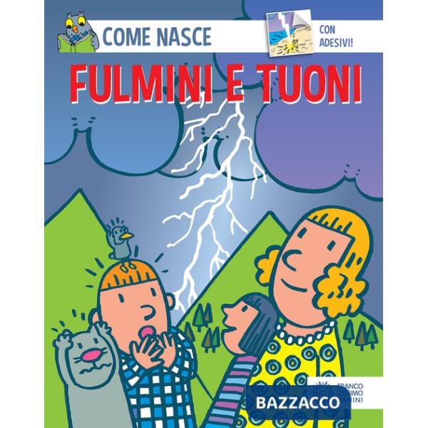 Fulmini e tuoni. Con adesivi. Ediz. illustrata