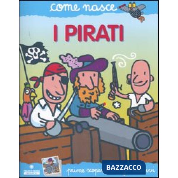 Pirati. Con adesivi. Ediz. illustrata (I)