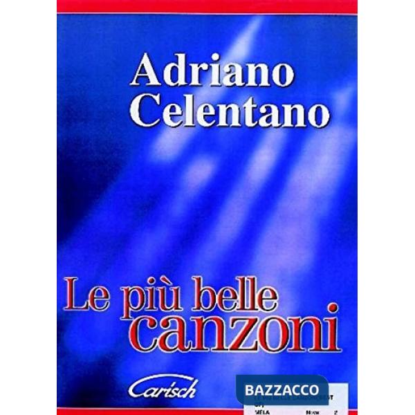 Adriano Celentano. Le più belle canzoni (spartiti musicali)