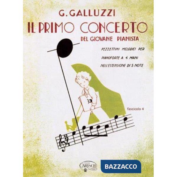 Primo concerto del giovane pianista. Pezzettini melodici per pianoforte a 4 mani nell'estensione di 5 note. Spartito (Il)