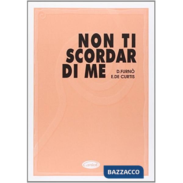 Non ti scordar di me (spartiti musicali)