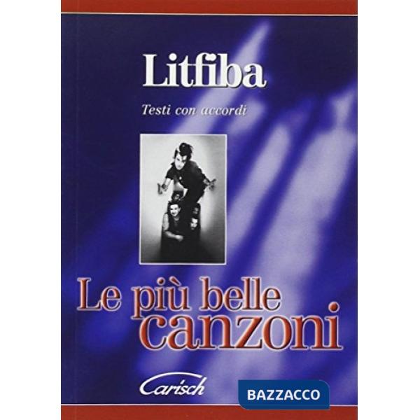 Litfiba. Le più belle canzoni (spartiti musicali)