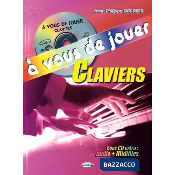 A vous de jouer claviers. Per pianoforte. Spartito