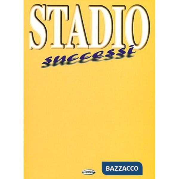 Stadio. Successi
