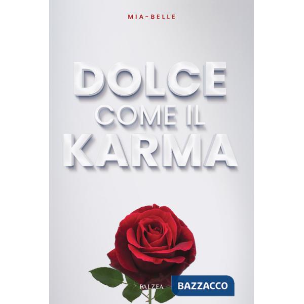 Dolce come il karma. Ediz. integrale