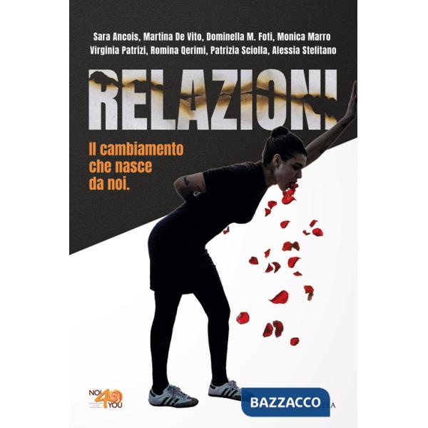 Relazioni. Il cambiamento che nasce da noi