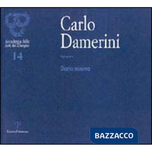 Carlo Damerini ingegnere. Diario minimo. Catalogo della mostra (Firenze, 2001)